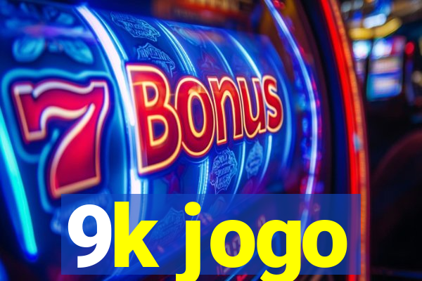 9k jogo